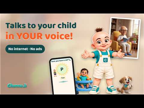 Chunnu Ji – Your Child Hears YOUR Voice | Kids Learning App, No Internet, No Ads